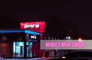 Wendy’s Menu With Prices Canada – 2024