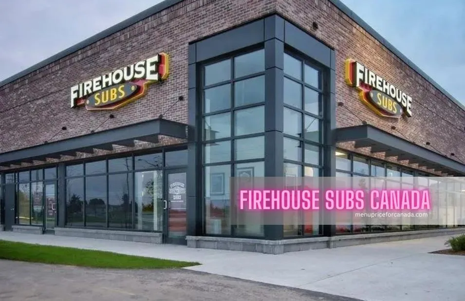 Firehouse Subs Menu Canada Firehouse Subs Prices 2024