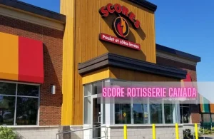 Scores Rotisserie Menu Prices Canada – 2024