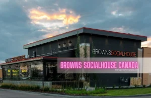 Browns Socialhouse Menu Prices Canada – 2024