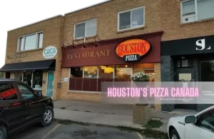 Houston Pizza Menu Prices Canada – 2024