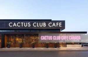 Cactus Club Cafe Menu Prices Canada – 2024