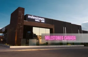 Milestones Menu Prices Canada – 2024