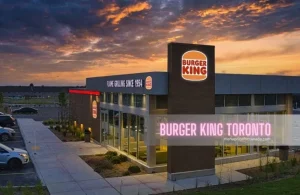 Burger King Menu Prices Toronto – 2024